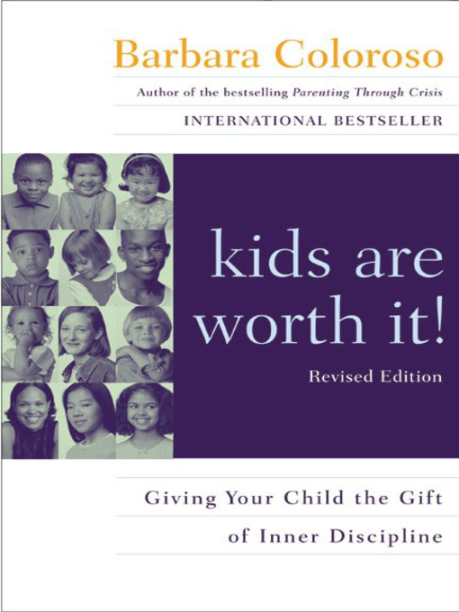 Title details for kids are worth it! by Barbara Coloroso - Available